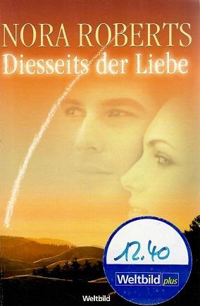 Roberts, Diesseits der Liebe.
