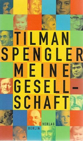 Spengler, Meine Gesellschaft.