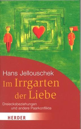 Jellouschek, Im Irrgarten der Liebe.