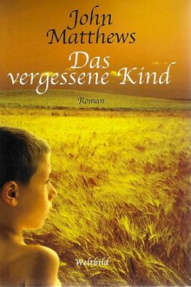 Matthews, Das vergessene Kind.