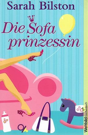 Bilston, Die Sofaprinzessin.