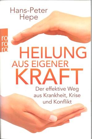 Hepe, Heilung aus eigener Kraft.