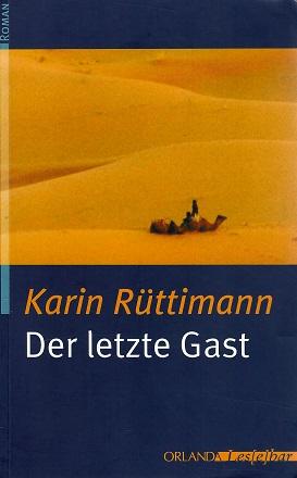 Rüttimann, Der letzte Gast.