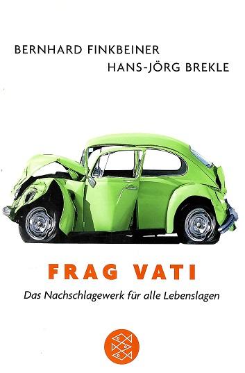 Finkbeiner/Brekle, Frag Vati.