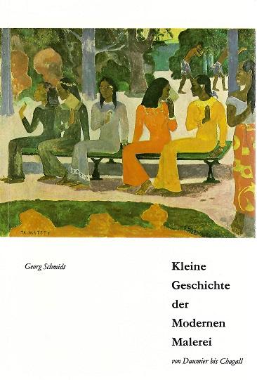 Schmidt, Kleine Geschichte der modernen Malerei.