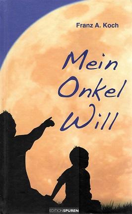 Koch, Mein Onkel Will.