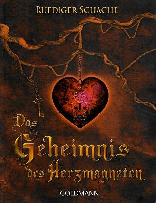 Schache, Das Geheimnis des Herzmagneten.