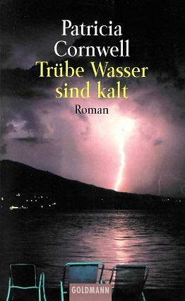 Cornwell, Trübe Wasser sind kalt.