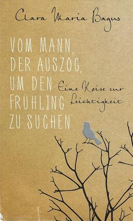 Bagus, Vom Mann, der auszog, um den Frühling zu suchen.