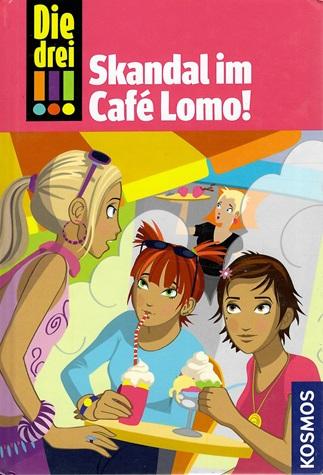 Wich, Die drei !!! Skandal im Café Lomo!