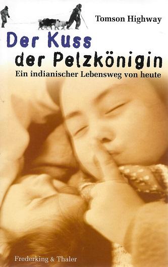 Highway, Der Kuss der Pelzkönigin.