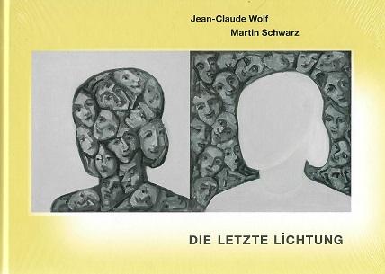 Wolf/Schwarz, Die letzte Lichtung.