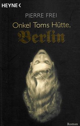 Frei, Onkel Toms Hütte, Berlin.