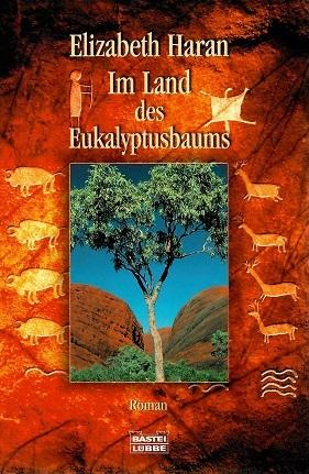 Haran, Im Land des Eukalyptusbaums.