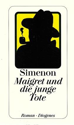 Simenon, Maigret und die junge Tote.