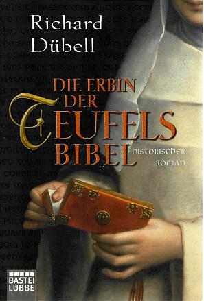 Dübell, Die Erbin der Teufelsbibel.
