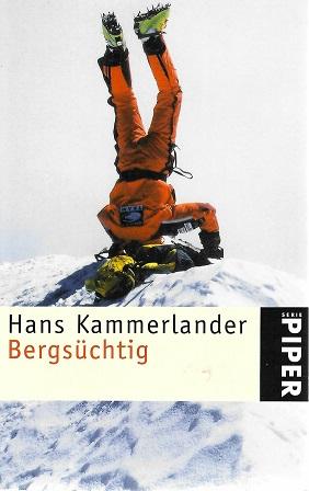 Kammerlander, Bergsüchtig.