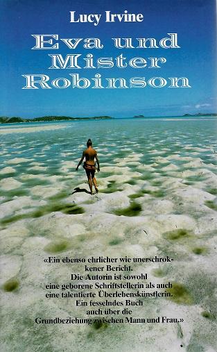 Irvine, Eva und Mister Robinson.