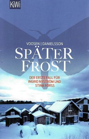 Voosen/Danielsson, Später Frost.