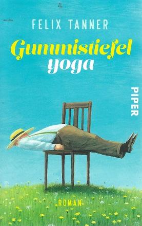 Tanner, Gummistiefelyoga.