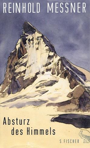Messner, Absturz des Himmels.