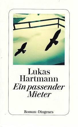 Hartmann, Ein passender Mieter.