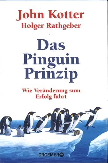 Kotter/Rathgeber, Das Pinguin Prinzip.