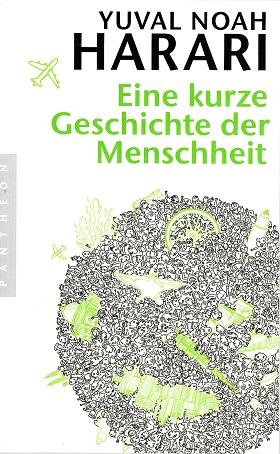 Harari, Eine kurze Geschichte der Menschheit.