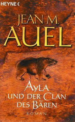 Auel, Ayla und der Clan des Bären.