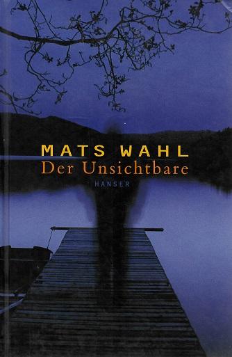 Wahl, Der Unsichtbare.