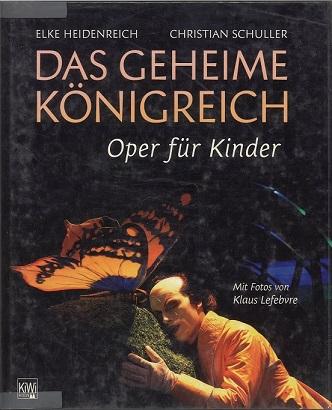 Heidenreich/Schuller, Das geheime Königreich.