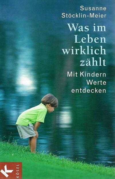 Stöcklin-Meier, Was im Leben wirklich zählt.