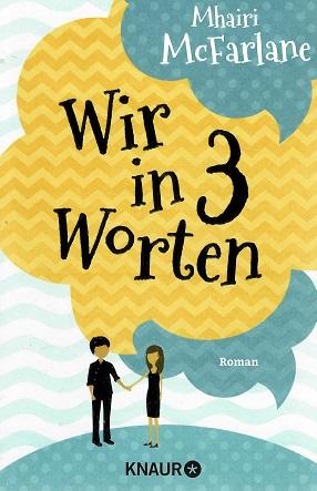 McFarlane, Wir in drei Worten.