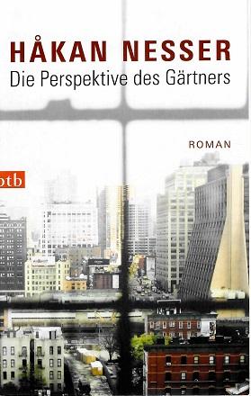 Nesser, Die Perspektive des Gärtners.