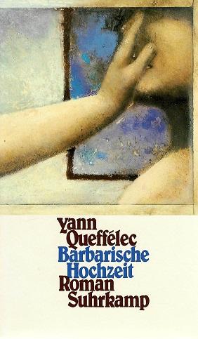 Queffélec, Barbarische Hochzeit.