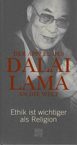 Alt, Der Appell des Dalai Lama an die Welt.