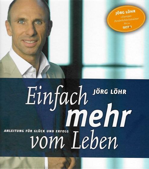Löhr, Einfach mehr vom Leben.