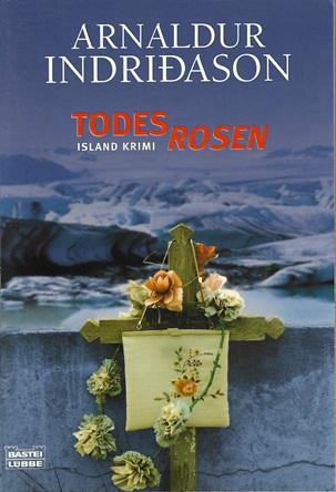Indridason, Todesrosen.