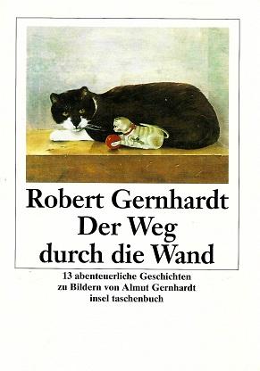 Gernhardt, Der Weg durch die Wand.