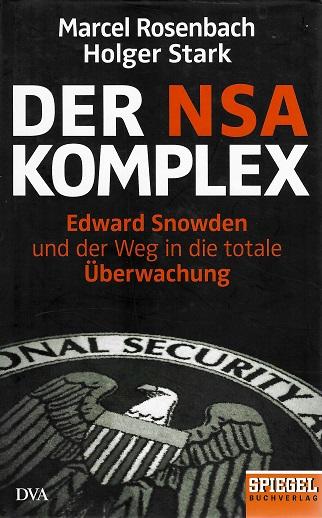 Rosenbach/Stark, Der NSA Komplex.