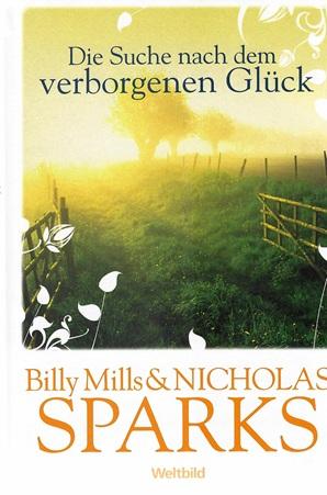 Sparks/Mills, Die Suche nach dem verborgenen Glück.