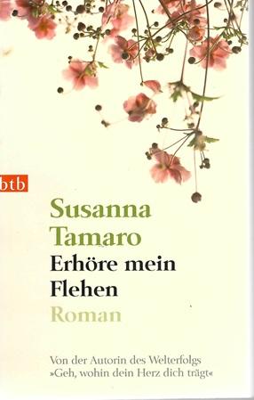 Tamaro, Erhöre mein Flehen.