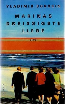 Sorokin, Marinas dreissigste Liebe.