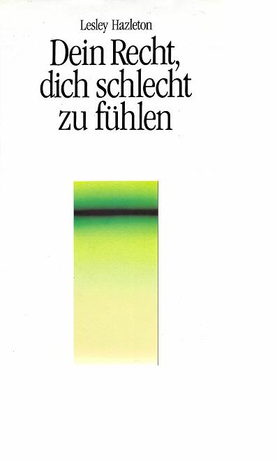 Hazleton, Dein Recht dich schlecht zu fühlen.
