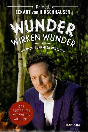 Hirschhausen, Wunder wirken Wunder.