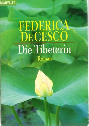 De Cesco, Die Tibeterin.