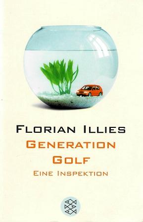 Illies, Generation Golf.