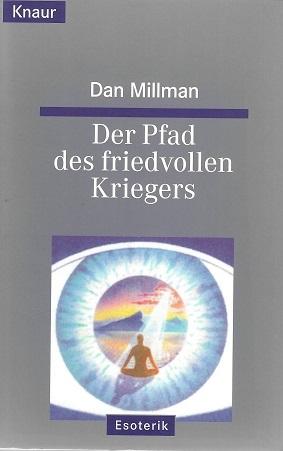 Millman, Der Pfad des friedvollen Kriegers.