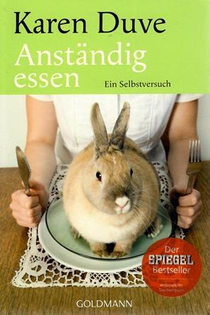 Duve, Anständig essen.