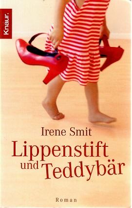 Smit, Lippenstift und Teddybär.